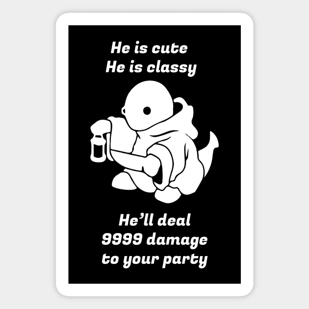 He's cute he's classy, he'll deal 9999 damage to your party Tornberry Magnet by Asiadesign